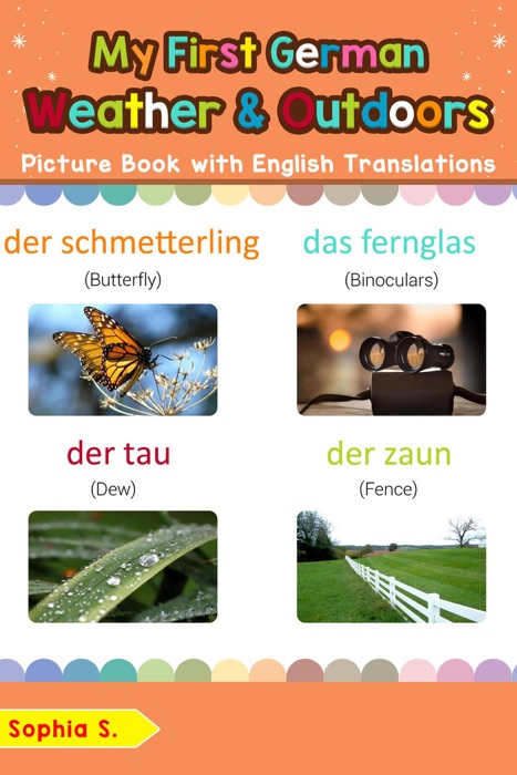 My First German Weather & Outdoors Picture Book with English Translations