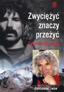 Zwyciężyć znaczy przeżyć. Ćwierć wieku później by Aleksander Lwow