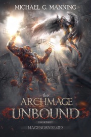 Mageborn: The Archmage Unbound - Michael G. Manning