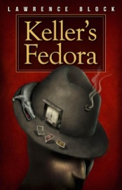 Keller's Fedora - Lawrence Block