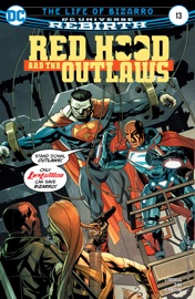 Red Hood and the Outlaws (2016-2020) #13 - Scott Lobdell & Dexter Soy