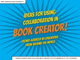 Read: Ideas for Book using collaboration in Book Creator