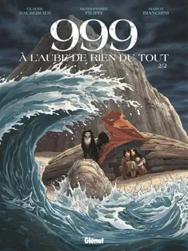 Read: 999, A l'aube de rien du tout - Book Tome 02