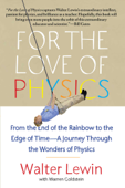 For the Love of Physics - Walter Lewin