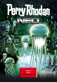 Perry Rhodan Neo Paket 6: Arkon - Oliver Fröhlich, Robert Corvus, Christian Montillon, Hermann Ritter, Michelle Stern, Alexander Huiskes, Oliver Plaschka, Rüdiger Schäfer, Gerry Haynaly & Frank Borsch