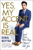 Yes, My Accent Is Real - Kunal Nayyar