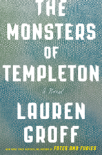 The Monsters of Templeton - Lauren Groff Cover Art