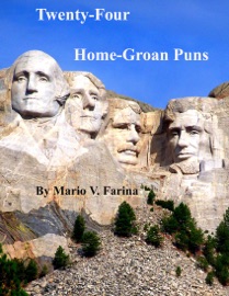 Twenty-Four Home-Groan Puns - Mario V. Farina