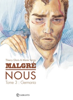 Malgré Nous T03 by Marie Terray & Thierry Gloris