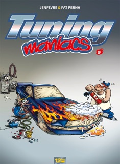 Tuning Maniacs - Tome 05 by Patrice Perna & Henri Jenfèvre
