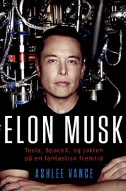 Elon Musk - Ashlee Vance