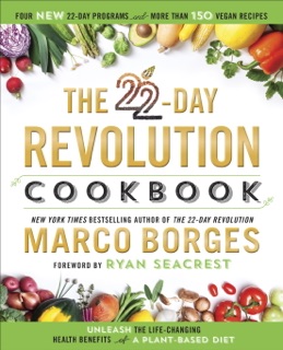 The 22-Day Revolution Cookbook by Marco Borges