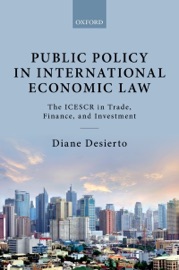 Public Policy in International Economic Law - Diane Desierto