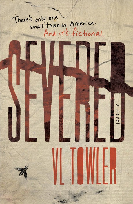 Severed, A Novel