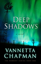 Deep Shadows - Vannetta Chapman