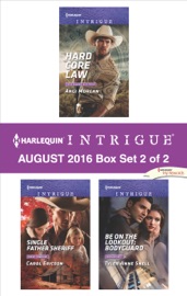 Harlequin Intrigue August 2016 - Box Set 2 of 2 - Angi Morgan, Carol Ericson & Tyler Anne Snell