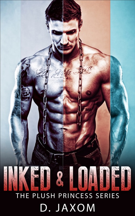Ink & Loaded (The Plush Princess Series)