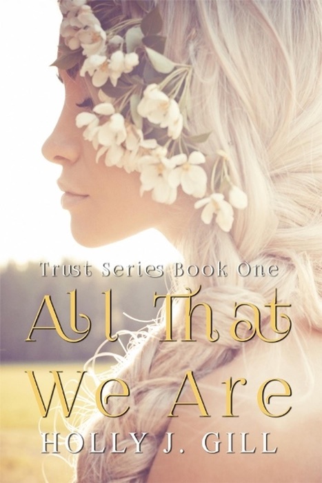 Download ~ All That We Are * by Holly J. Gill ~ Book PDF Kindle ePub Free