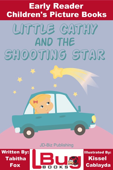 Little Cathy and the Shooting Star: Early Reader - Children's Picture Books