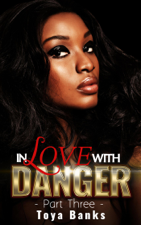 In Love with Danger 3 - Toya Banks Cover Art