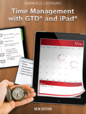 Time Management with GTD® and iPad® - Emanuele Castagno Cover Art