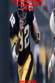 The National Football League’s Top Ten Running Backs Of All Time - Thomas J. Strang