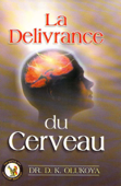 La Delivrance du cerveau - Dr. D. K. Olukoya