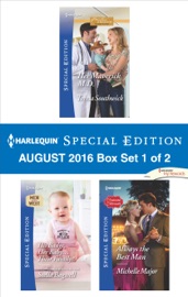 Harlequin Special Edition August 2016 Box Set 1 of 2 - Teresa Southwick, Stella Bagwell & Michelle Major