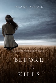 Book Before He Kills (A Mackenzie White Mystery—Book 1) - Blake Pierce