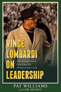 Vince Lombardi on Leadership by Pat Williams