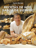 Recetas de hoy, sabor de siempre - Xavier Barriga