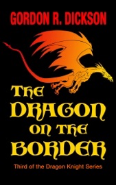 The Dragon on the Border - Gordon R. Dickson
