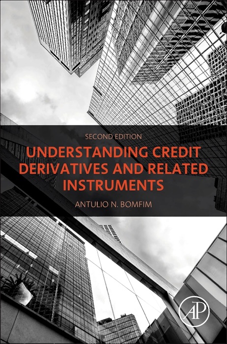 Understanding Credit Derivatives and Related Instruments (Enhanced Edition)