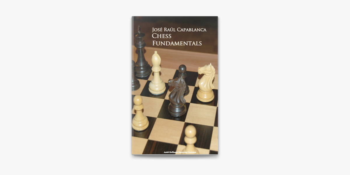 Chess Fundamentals by Jose Capablanca (Paperback) 