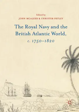Read: The Book Royal Navy and the British Atlantic World, c. 1750–1820