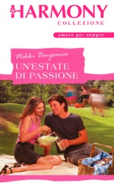 Un'estate di passione - Nikki Benjamin