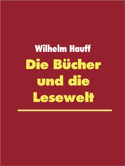 Die Bücher und die Lesewelt
