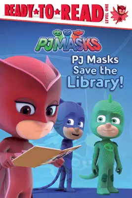 PJ Masks Save the Library! by Daphne Pendergrass book