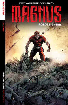Read: Magnus: Robot Fighter Vol. 1 Book - Flesh and Steel