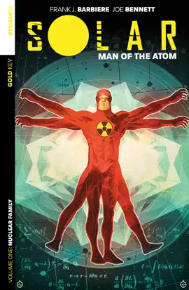 Read: Solar: Man of the Atom Vol. 1 Book - Nuclear Family