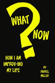 What Now? - Darrel Miller