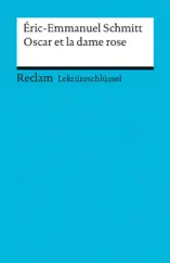 Éric-Emmanuel Schmitt: Oscar et la dame rose