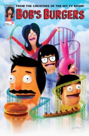 Bob's Burgers Ongoing #5 - Loren Bouchard, Ben Dickerson, Jeff Drake, Rachel Hastings, Anthony Aguinaldo, Tom Connor, Kat Kosmala, Hector Reynoso & Kimball Shirley