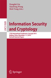Information Security and Cryptology - Dongdai Lin, Xiaofeng Wang & Moti Yung