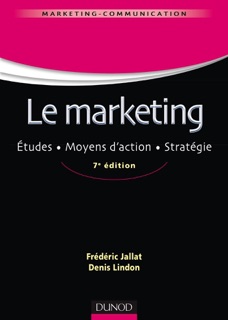 Le marketing - 7e éd. by Frédéric Jallat & Denis Lindon