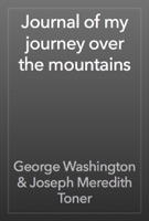 Journal of my journey over the mountains
