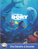 Le monde de Dory, une histoire à écouter - Disney Book Group