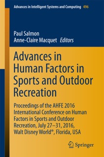 Advances in Human Factors in Sports and Outdoor Recreation by Paul Salmon & Anne-Claire Macquet