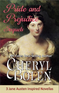 Pride and Prejudice Sequels by Cheryl Bolen