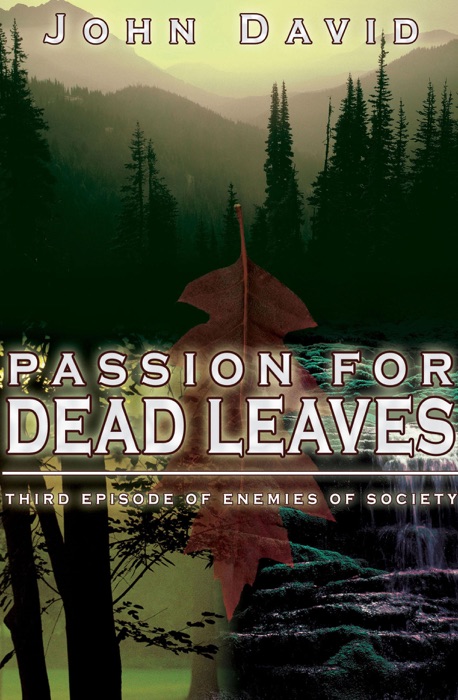 Passion for Dead Leaves